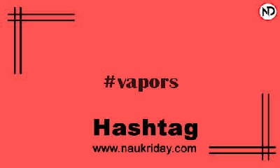 VAPORS Hashtag for Instagram