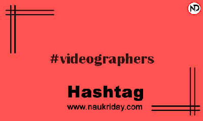 VIDEOGRAPHERS Hashtag for Instagram