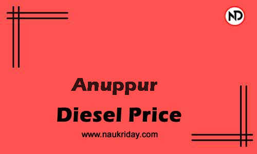 Latest Updated diesel rate in Anuppur Live online