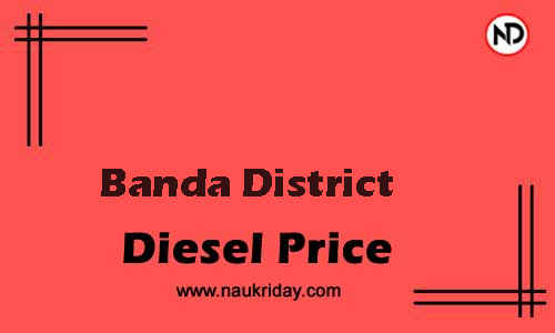 Latest Updated diesel rate in Banda District Live online