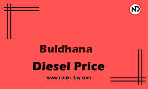 Latest Updated diesel rate in Buldhana Live online