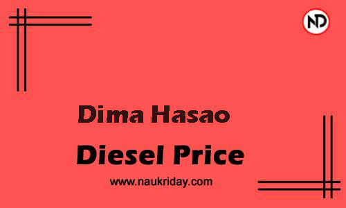 Daily Current | Latest diesel price rate in Dima Hasao