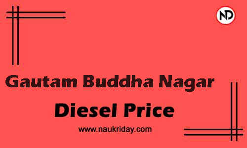 Latest Updated diesel rate in Gautam Buddha Nagar Live online