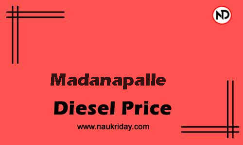 Latest Updated diesel rate in Madanapalle Live online
