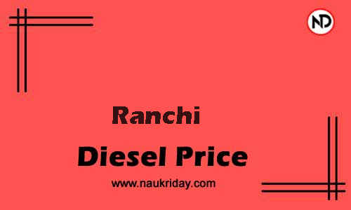 Latest Updated diesel rate in Ranchi Live online