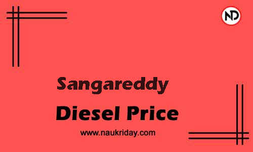 Latest Updated diesel rate in Sangareddy Live online