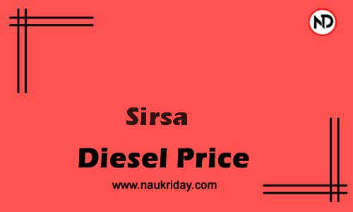 Latest Updated diesel rate in Sirsa Live online