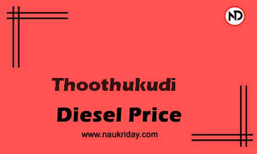 Latest Updated diesel rate in Thoothukudi Live online