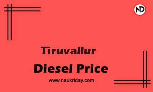 Latest Updated diesel rate in Tiruvallur Live online