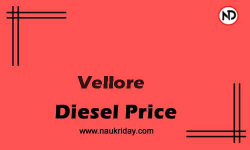 Latest Updated diesel rate in Vellore Live online