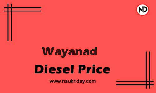 Latest Updated diesel rate in Wayanad Live online