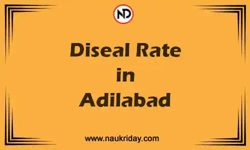 Latest Updated diesel rate in Adilabad Live online