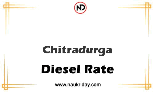 today live updated Diesal price in Chitradurga