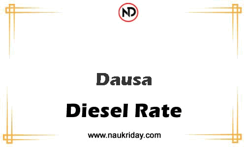 today live updated Diesal price in Dausa