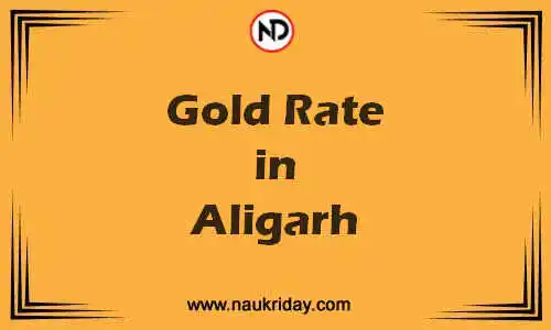 Latest Updated gold rate in Aligarh Live online