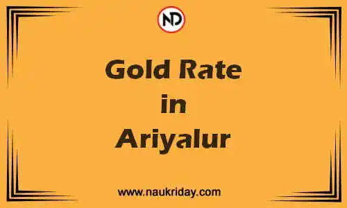 Latest Updated gold rate in Ariyalur Live online