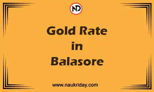 Latest Updated gold rate in Balasore Live online