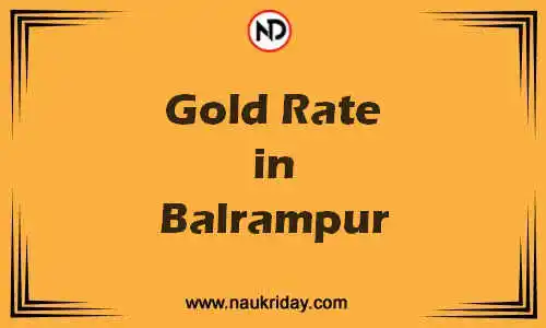 Latest Updated gold rate in Balrampur Live online
