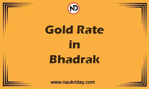 Latest Updated gold rate in Bhadrak Live online