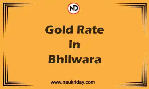 Latest Updated gold rate in Bhilwara Live online