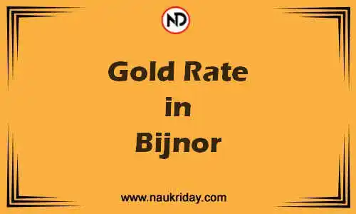 Latest Updated gold rate in Bijnor Live online