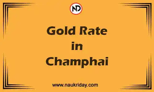 Latest Updated gold rate in Champhai Live online