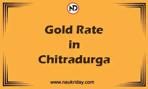 Latest Updated gold rate in Chitradurga Live online