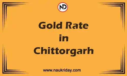 Latest Updated gold rate in Chittorgarh Live online