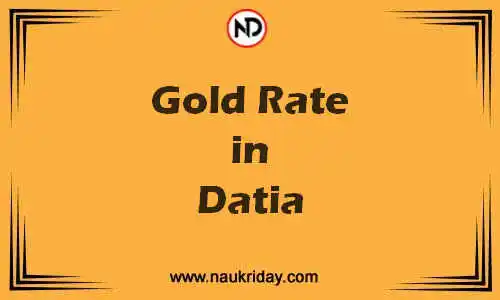 Latest Updated gold rate in Datia Live online