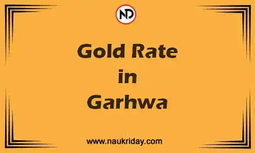 Latest Updated gold rate in Garhwa Live online
