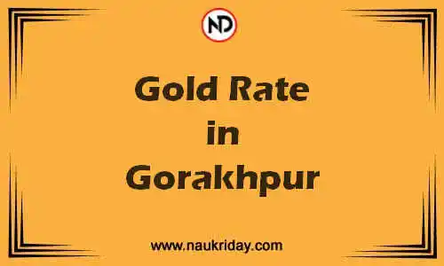Latest Updated gold rate in Gorakhpur Live online