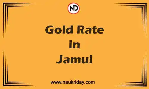 Latest Updated gold rate in Jamui Live online