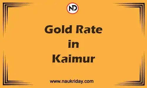 Latest Updated gold rate in Kaimur Live online