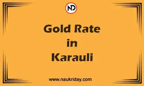 Latest Updated gold rate in Karauli Live online