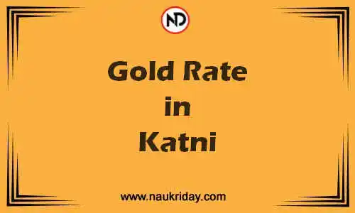 Latest Updated gold rate in Katni Live online