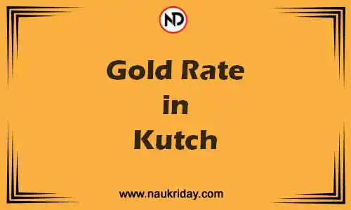 Latest Updated gold rate in Kutch Live online