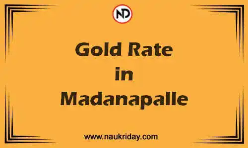 Latest Updated gold rate in Madanapalle Live online
