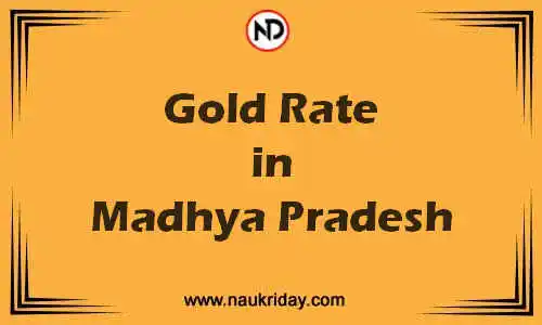 Latest Updated gold rate in Madhya Pradesh Live online