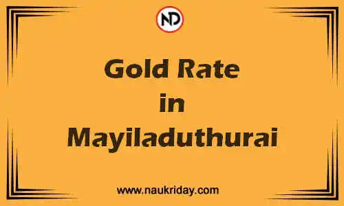 Latest Updated gold rate in Mayiladuthurai Live online