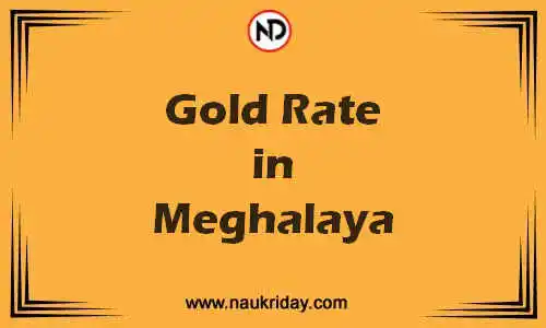 Latest Updated gold rate in Meghalaya Live online