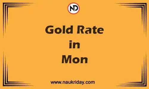 Latest Updated gold rate in Mon Live online
