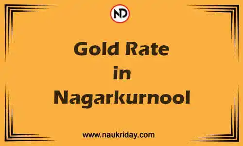 Latest Updated gold rate in Nagarkurnool Live online