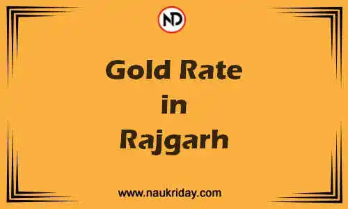 Latest Updated gold rate in Rajgarh Live online