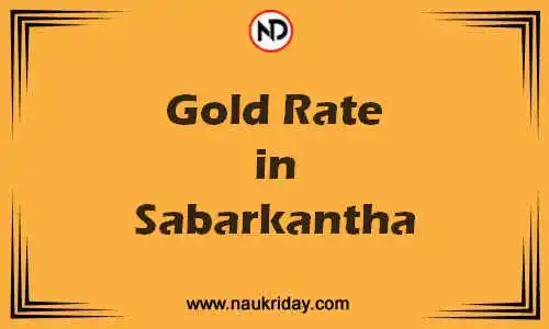 Latest Updated gold rate in Sabarkantha Live online