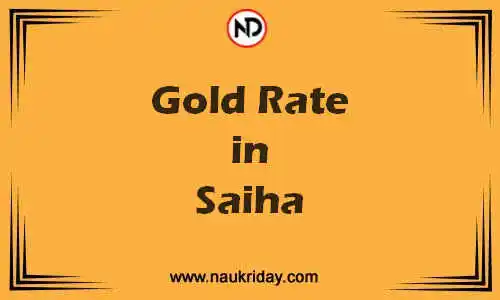 Latest Updated gold rate in Saiha Live online