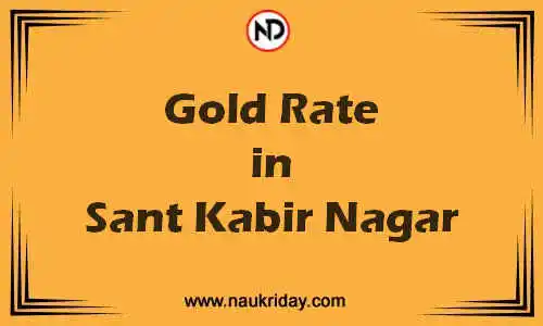 Latest Updated gold rate in Sant Kabir Nagar Live online