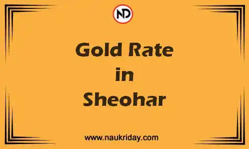 Latest Updated gold rate in Sheohar Live online