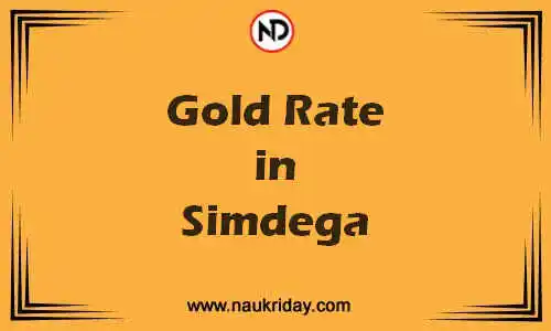 Latest Updated gold rate in Simdega Live online