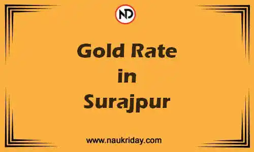 Latest Updated gold rate in Surajpur Live online