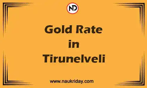 Latest Updated gold rate in Tirunelveli Live online
